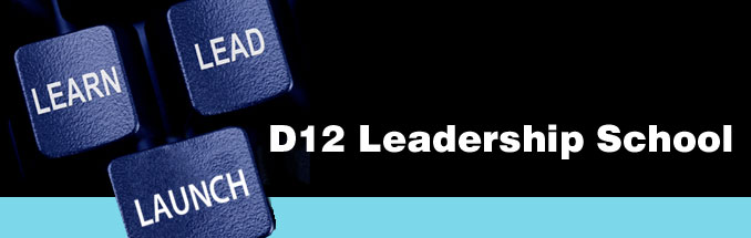 D12 Leadership School - Learn - Lead - Launch at D12...